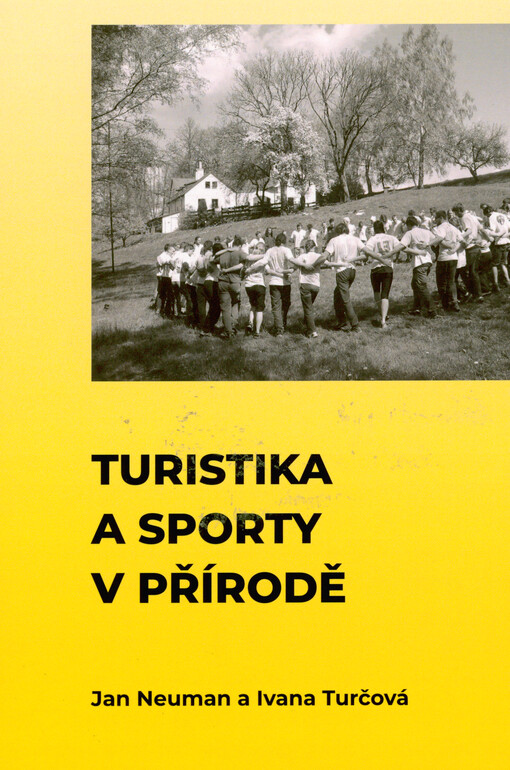 Turistika a sporty v přírodě : přehled základních znalostí a dovedností pro výchovu v přírodě