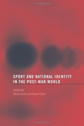 Sport and National Identity in the Post-War World
