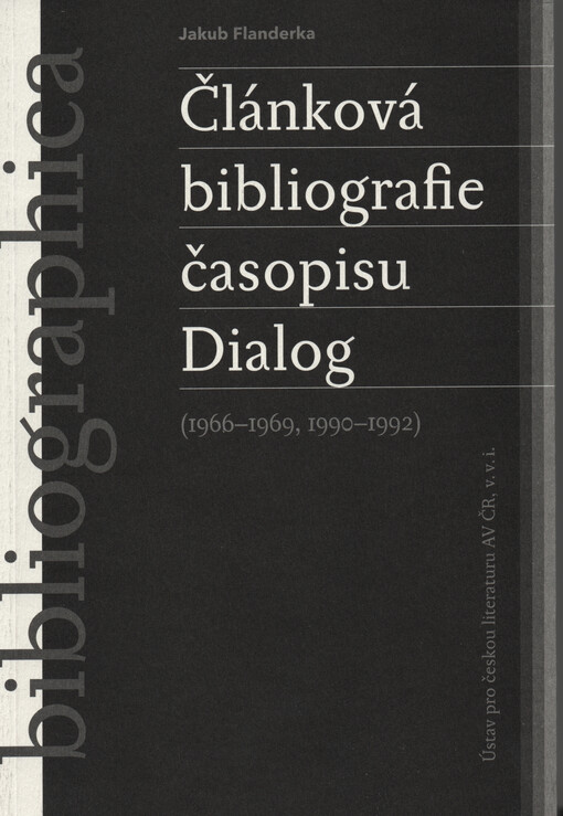 Článková bibliografie časopisu Dialog : (1966-1969, 1990-1992)