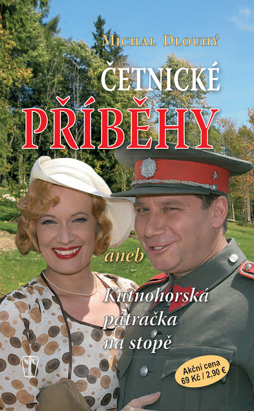 Četnické příběhy, aneb, Kutnohorská pátračka na stopě