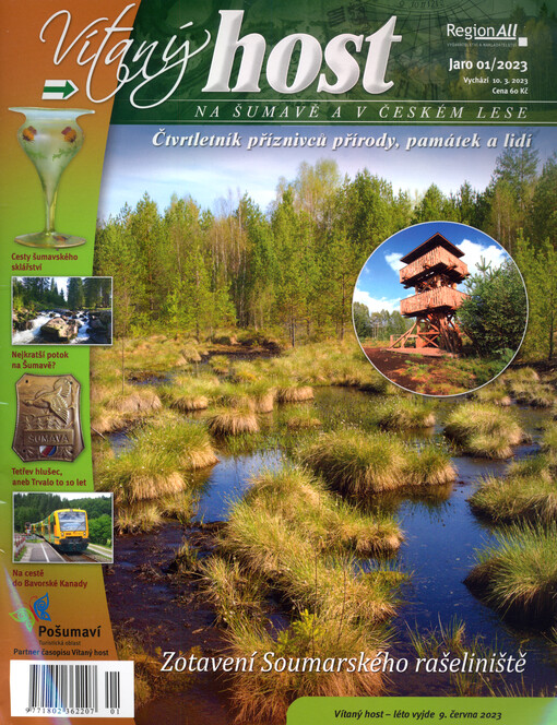 Vítaný host na Šumavě a v Českém lese : čtvrtletník příznivců přírody, památek a lidí