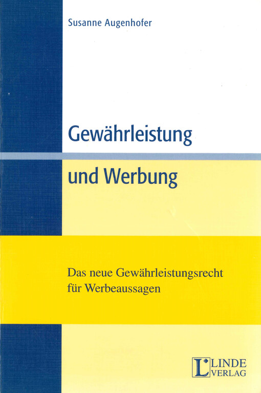 Gewährleistung und Werbung : das neue Gewährleistungsrecht für Werbeaussagen