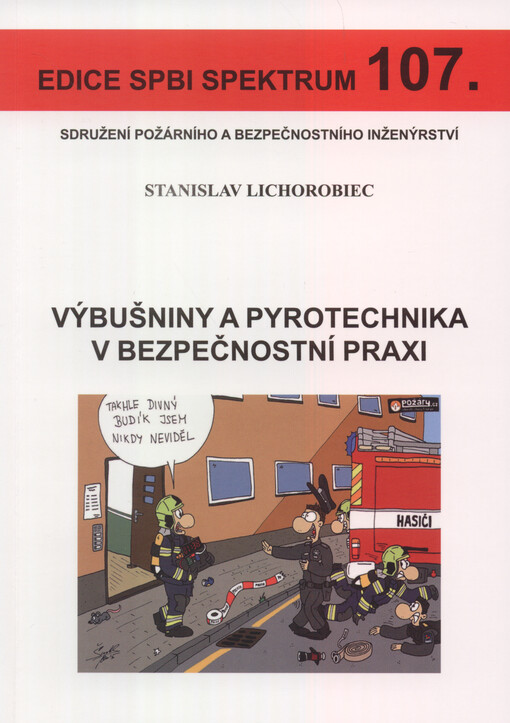 Výbušniny a pyrotechnika v bezpečnostní praxi