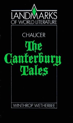 Chaucer: The Canterbury Tales (Landmarks of World Literature)