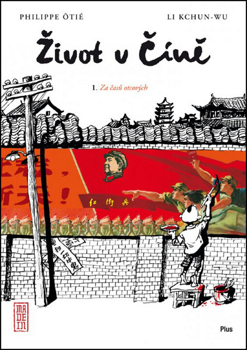 Život v Číně.I.,Za časů otcových