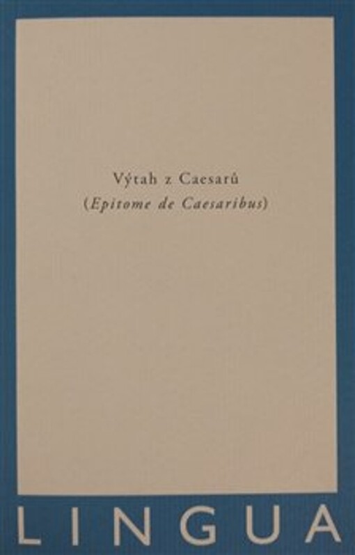 Výtah z Caesarů = (Epitome de Caesaribus)