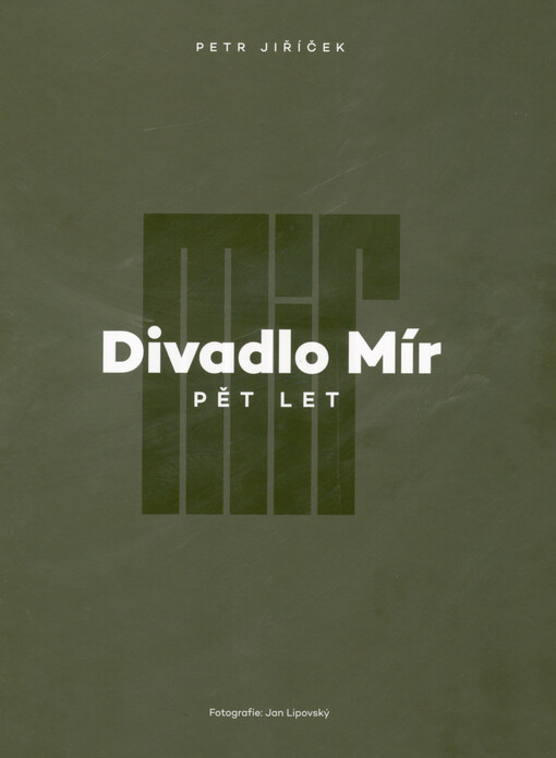 Divadlo Mír : pět let