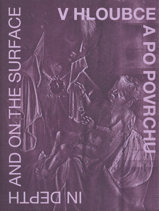 V hloubce a po povrchu = In depth and on the surface