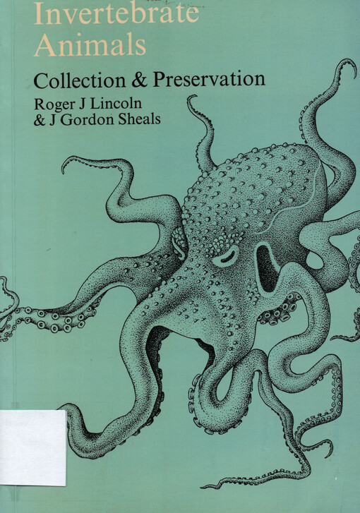 Invertebrate animals : collection and preservation