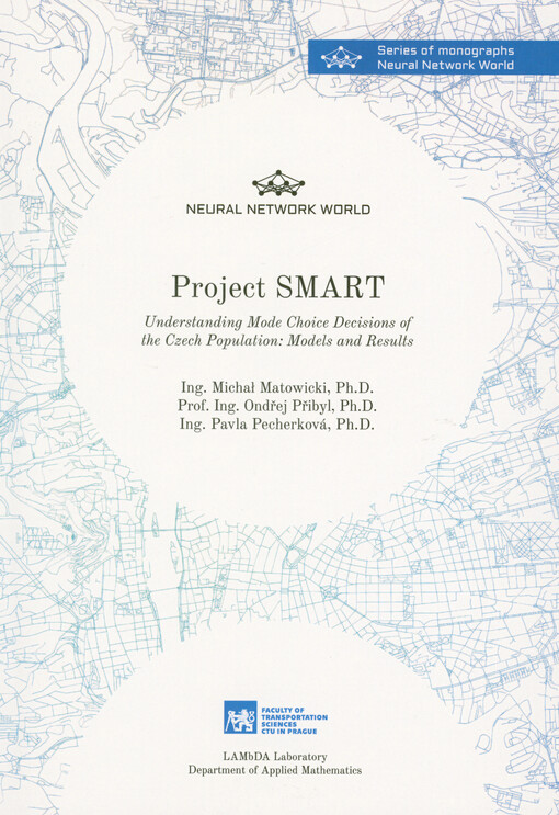 Understanding mode choice decisions of the Czech population: models and results : project SMART