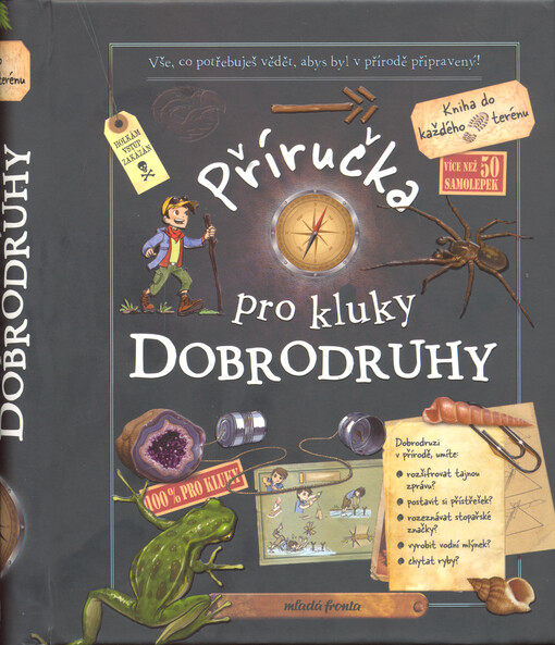 Příručka pro kluky dobrodruhy : vše, co potřebuješ vědět, abys byl v přírodě připravený!