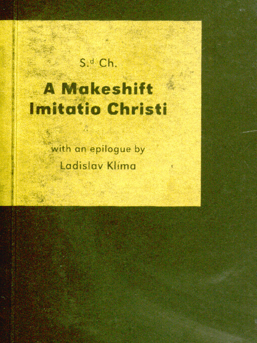 A makeshift Imitatio Christi : the testament of a man who stole and, in the depths of post-nature, rubbished the ashes of the practical philosopher Ladislav Klíma