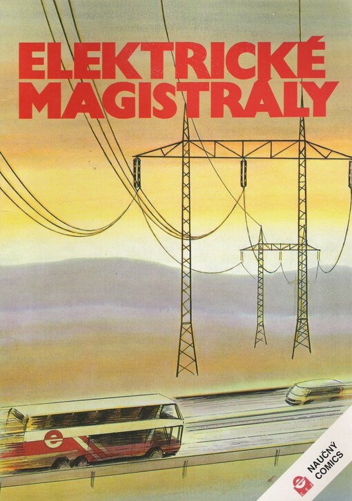Elektrické magistrály :původní naučný comics