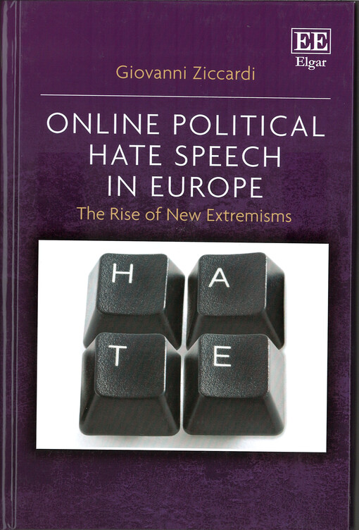 Online political hate speech in Europe : The rise of new extremisms