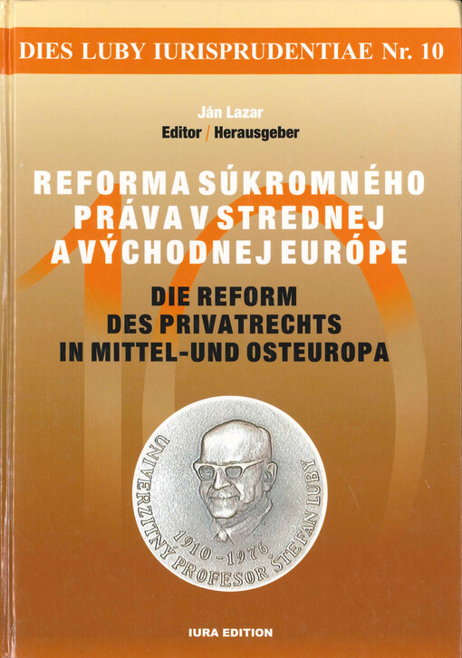 Reforma súkromného práva v strednej a východnej Európe : medzinárodná vedecká konferencia : Smolenice, 17.-18. september 2009