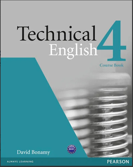 Technical English Level 4 (Upper Intermediate) Course Book - David Bonamy