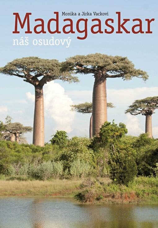 Madagaskar náš osudový