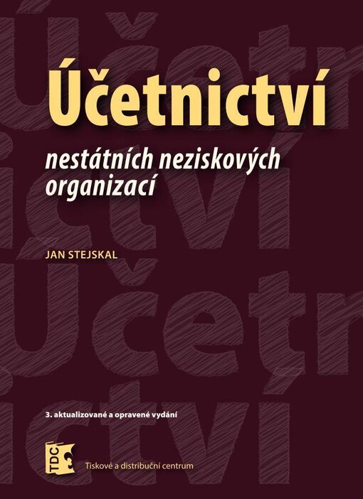 Účetnictví nestátních neziskových organizací, 3. vyd.