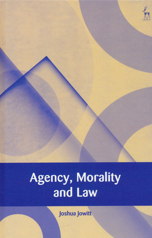 Agency, morality and law