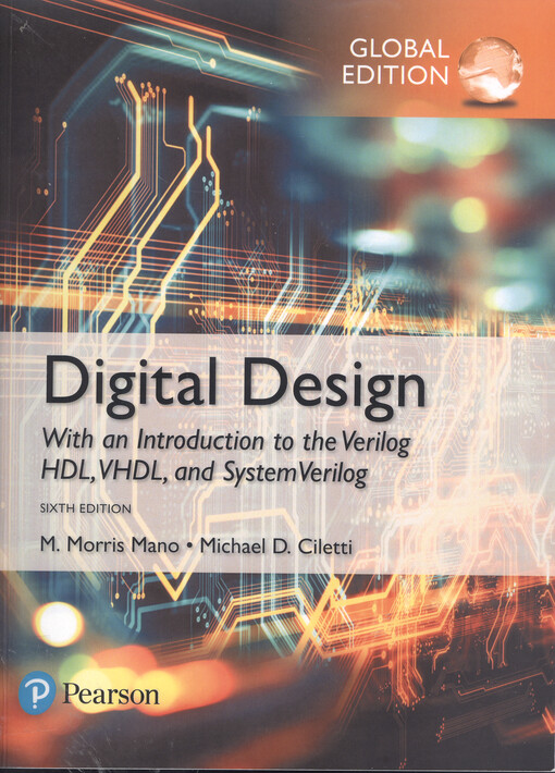 Digital design : with an introduction to the Verilog HDL, VHDL, and SystemVerilog