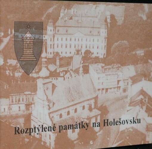 Rozptýlené památky na Holešovsku