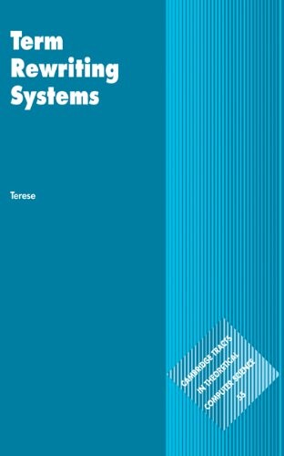 Term Rewriting Systems (Cambridge Tracts in Theoretical Computer Science)