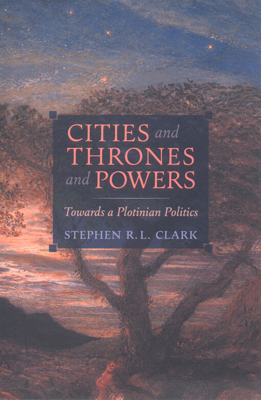 Cities and Thrones and Powers : towards a Plotinian politics