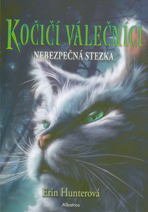 Kočičí válečníci. Nebezpečná stezka