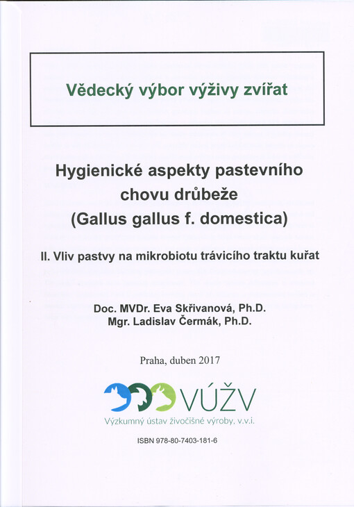 Hygienické aspekty pastevního chovu drůbeže (Gallus gallus f. domestica). II., Vliv pastvy na mikrobiotu trávicího traktu kuřat