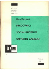 Pracovníci socialistického státního aparátu  (odkaz v elektronickém katalogu)