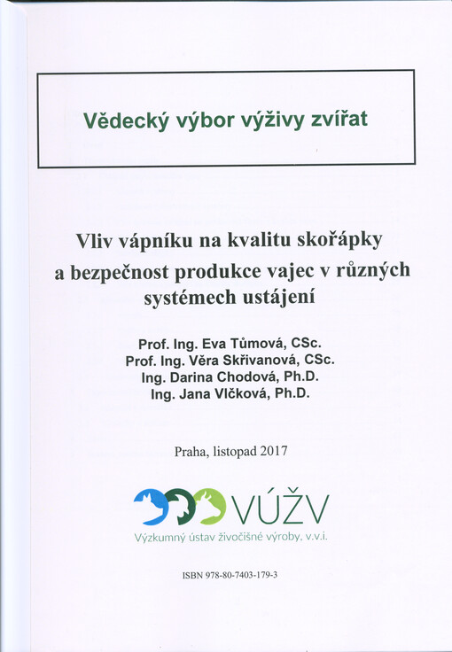 Vliv vápníku na kvalitu skořápky a bezpečnost produkce vajec v různých systémech ustájení