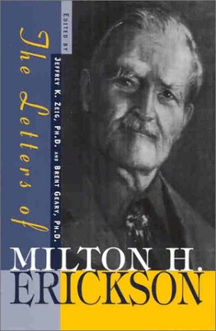 The letters of Milton H. Erickson