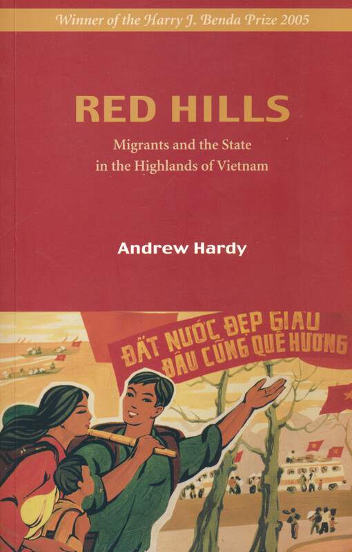 Red hills : migrants and the state in the highlands of Vietnam