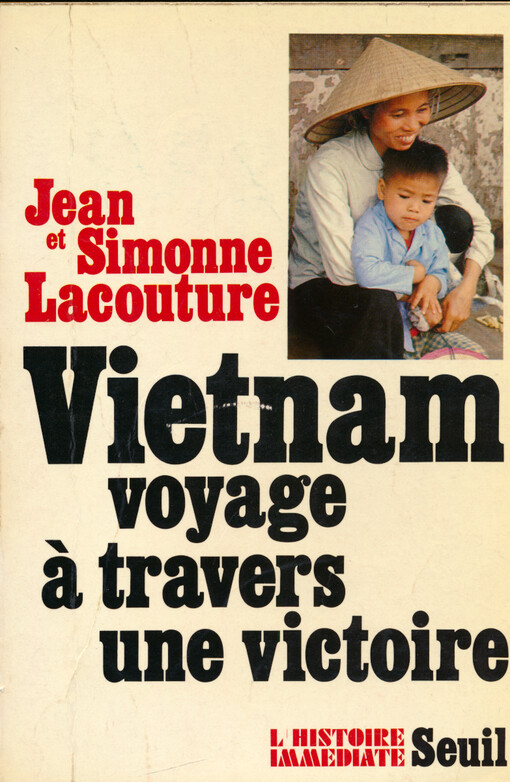 Vietnam : voyage à travers une victoire