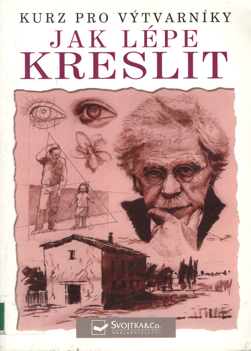 Jak lépe kreslit : kurz pro výtvarníky