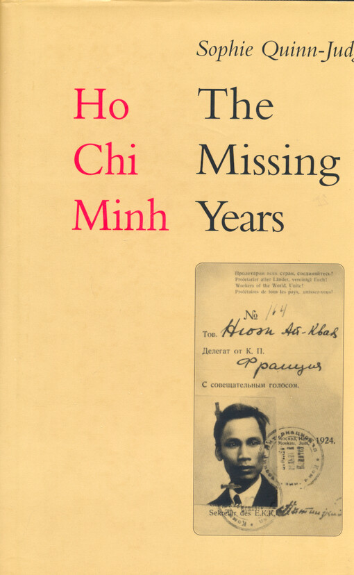 Ho Chi Minh : the missing years, 1919-1941
