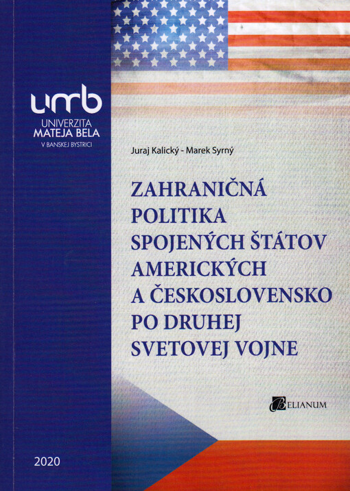 Zahraničná politika Spojených štátov amerických a Československo po druhej svetovej vojne