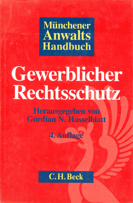 Münchener Anwaltshandbuch Gewerblicher Rechtsschutz