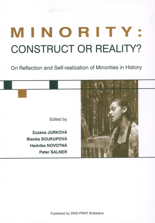 Minority: construct or reality? : on reflection and self-realization of minorities in history