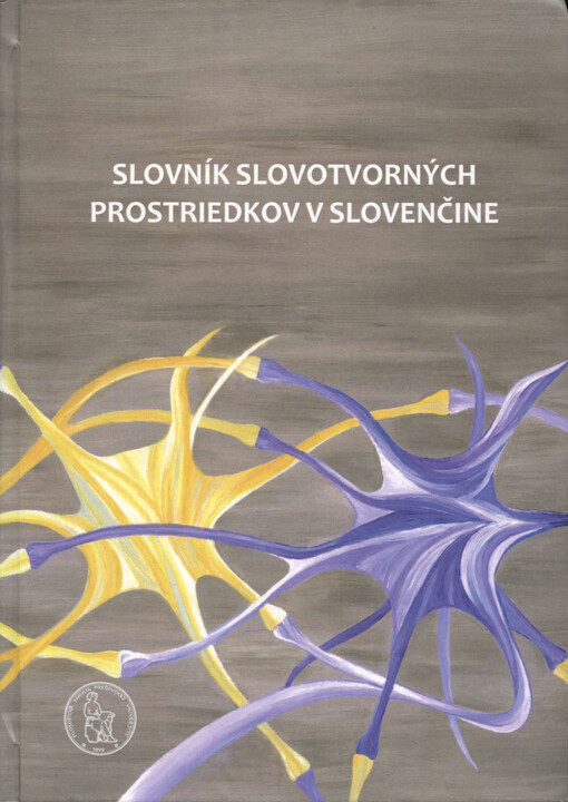 Slovník slovotvorných prostriedkov v slovenčine