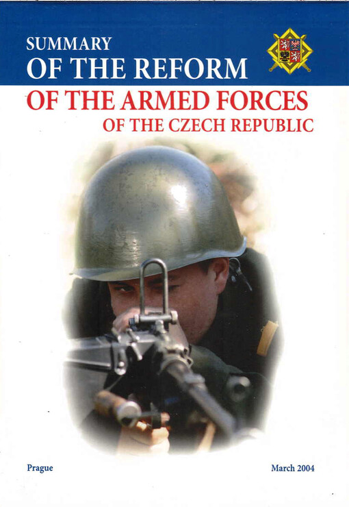 Summary of the reform of the armed forces of the Czech Republic