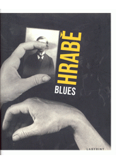 Blues : Blues pro bláznivou holku a jiné básně  (odkaz v elektronickém katalogu)