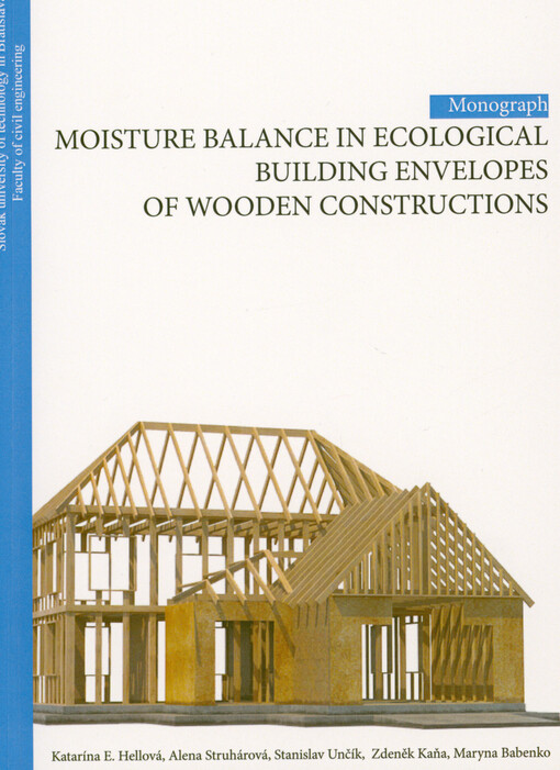 Moisture balance in ecological building envelopes of wooden constructions : monograph