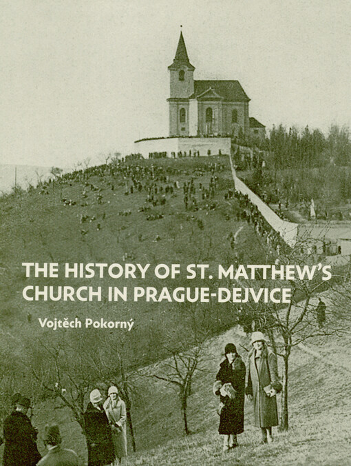 The history of St. Matthew's Church in Prague-Dejvice