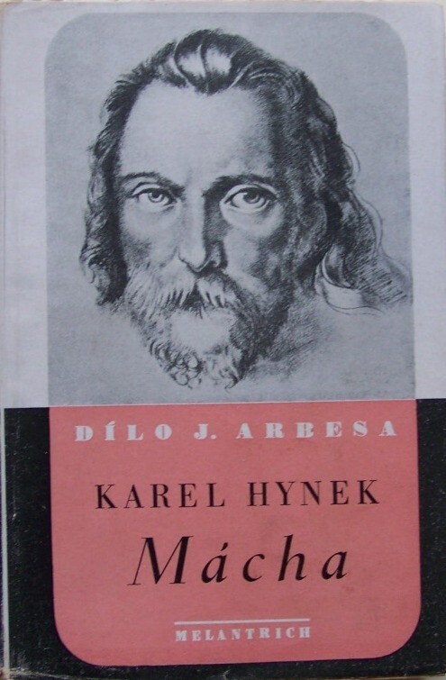 Karel Hynek Mácha :studie literární a povahopisná