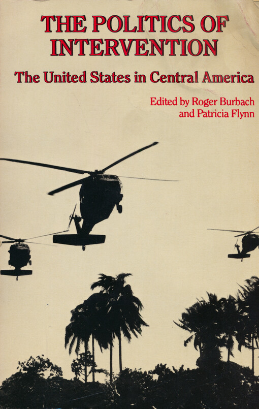 The politics of intervention : the United States in Central America