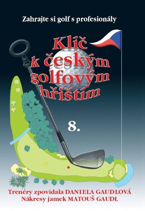 Klíč k českým golfovým hřištím, 8. díl