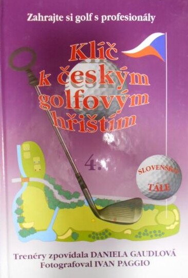 Klíč k českým golfovým hřištím, 4. díl