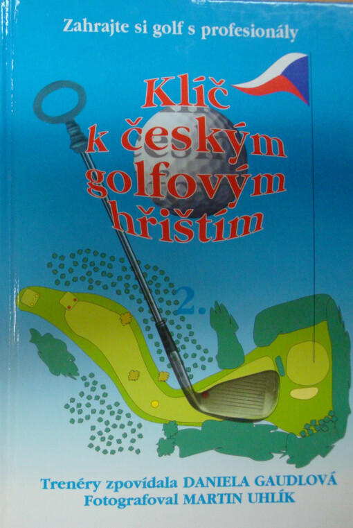 Klíč k českým golfovým hřištím, 2. díl