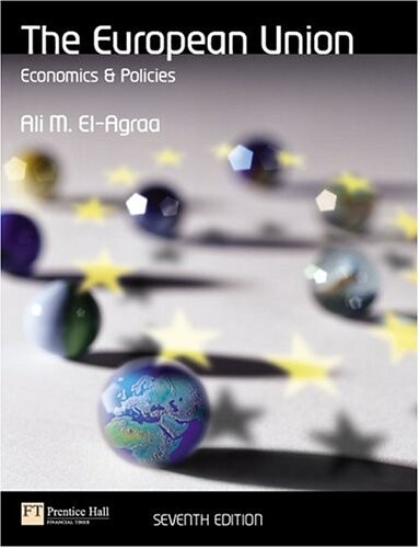The European Union: Economics and Policies (7th Edition)